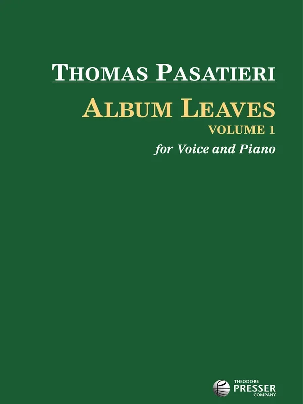 Pasatieri: Album Leaves – Volume 1