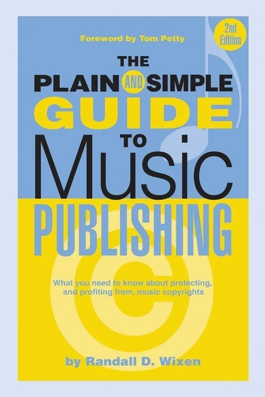 Plain And Simple Guide To Music Publishing 2nd E (Hardcover Book)