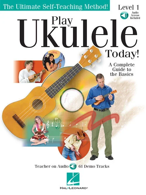 Play Ukulele Today!-A Complete Guide to the Basics