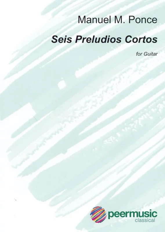 Ponce: 6 Preludios Cortos