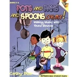 Pots and Pans and Spoons, Oh My! – Classroom Rhythm Resource