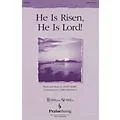 PraiseSong He Is Risen, He Is Lord! SATB composed by Cindy Berry Standard
