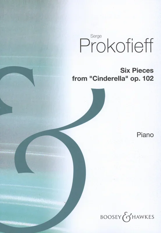Prokofiev: 6 Pieces from “Cinderella “, Op. 102