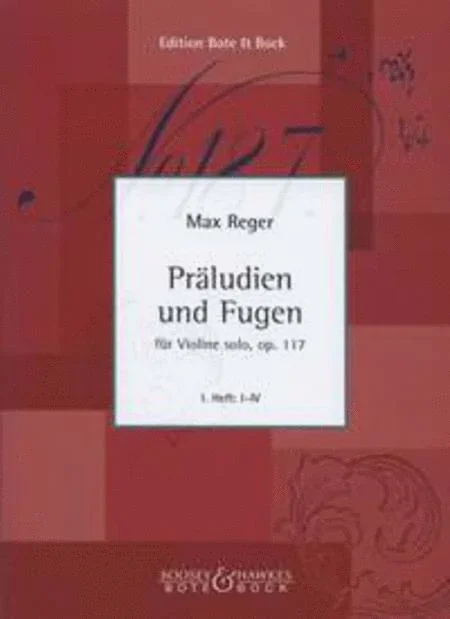 Reger: Preludes and Fugues for Violin, Op. 117 – Book 1