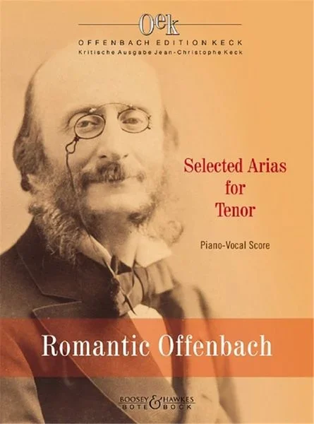 Romantic Offenbach: Selected Arias for Tenor – Volume 1