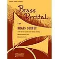 Rubank Publications Brass Recital (for Brass Sextet) (Baritone T.C.) Ensemble Collection Series Standard