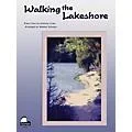 Schaum Walking The Lakeshore Educational Piano Series Softcover Standard