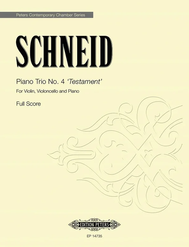Schneid: Piano Trio No. 4 ‘Testament’