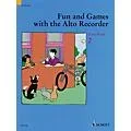 Schott Fun and Games with the Alto Recorder (Tune Book 2) Schott Series Standard