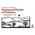 Schott Singing and Playing at Christmas, Volume 1 (Performance Score) Composed by Gunhild Keetman Standard