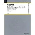 Schott The Abduction from the Seraglio (Die Entfuhrung Aus Dem Serail) Ensemble by Wolfgang Amadeus Mozart Standard