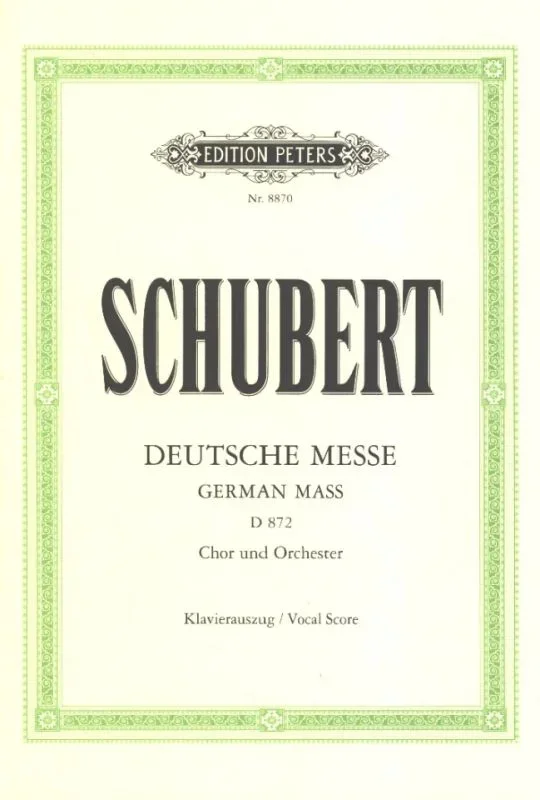 Schubert: Deutsche Messe (German Mass), D 872