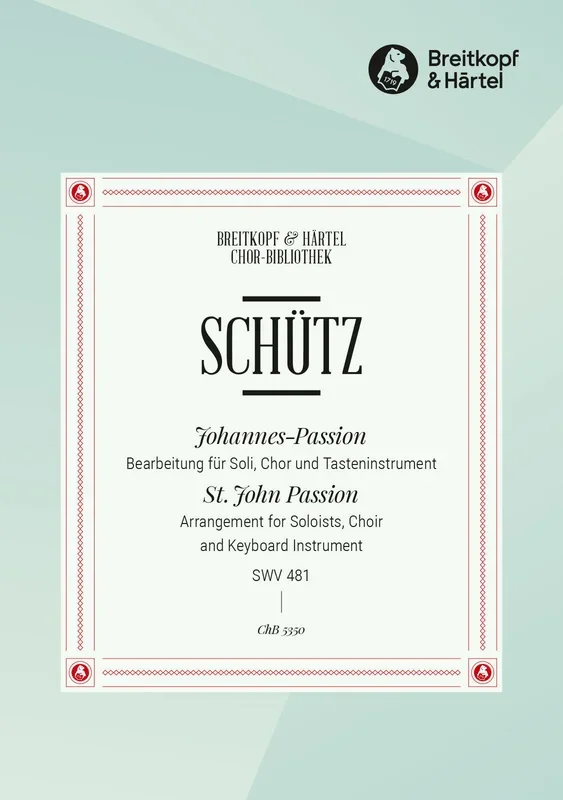 Schütz: Johannes-Passion, SWV 481 (arr. for mixed choir & piano)