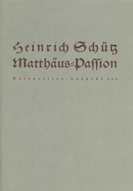 Schütz: St Matthew Passion Full Score