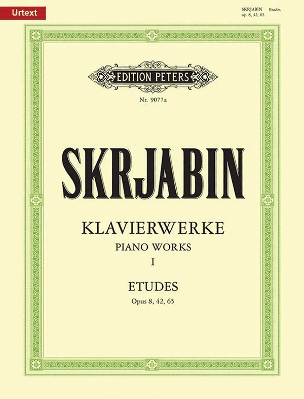 Scriabin: Piano Works – Volume 1 (Études, Opp. 8, 42, 65)