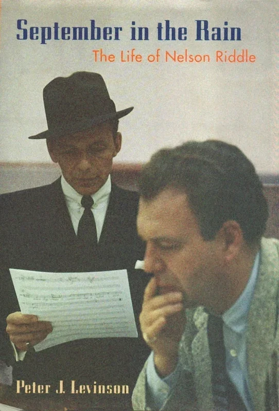 September In The Rain Life Of Nelson Riddle (Hardcover Book)