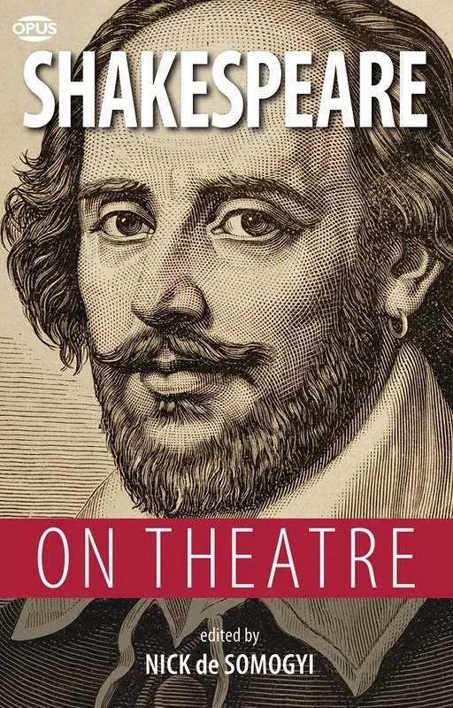 Shakespeare On Theatre (Softcover Book)