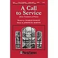 Shawnee Press A Call To Service (from Testament of Praise) Studiotrax CD Composed by Joseph M. Martin Standard