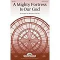 Shawnee Press A Mighty Fortress Is Our God Arranged by Benjamin Harlan Standard