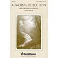 Shawnee Press A Parting Reflection SATB a cappella composed by Brad Nix Standard