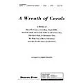 Shawnee Press A Wreath of Carols (Together We Sing Series) Performance/Accompaniment CD Arranged by Greg Gilpin Standard