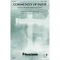 Shawnee Press Community of Faith (from Of Faith and Freedom) SATB composed by J. Paul Williams Standard