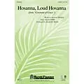 Shawnee Press Hosanna, Loud Hosanna (from Covenant of Grace) SATB arranged by Joseph M. Martin Standard