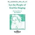 Shawnee Press Let the People of God Go Singing SAB composed by Ken Medema Standard