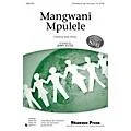 Shawnee Press Mangwani Mpulele (Together We Sing Series) 3-PART MIXED arranged by Jerry Estes Standard