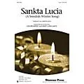Shawnee Press Sankta Lucia (A Swedish Winter Song) 2-Part composed by Marti Lunn Lantz Standard