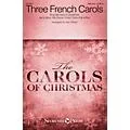 Shawnee Press Three French Carols (Sing We Now of Christmas, He Is Born, and Pat-a-Pan) SAB W/ FLUTE by Stan Pethel Standard