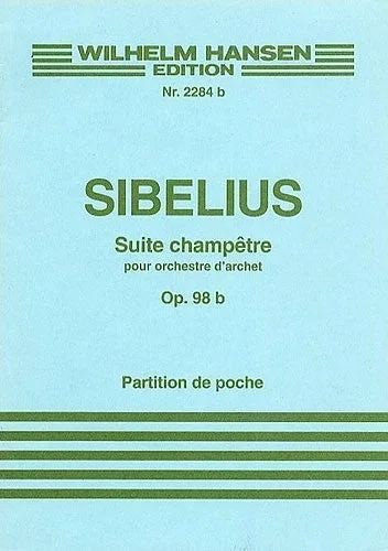 Sibelius: Suite champêtre, Op. 98b