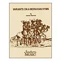 Southern Variants on a Moravian Hymn Concert Band Level 4 Composed by James Barnes Standard