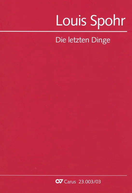 Spohr: Die letzten Dinge, Op. 61
