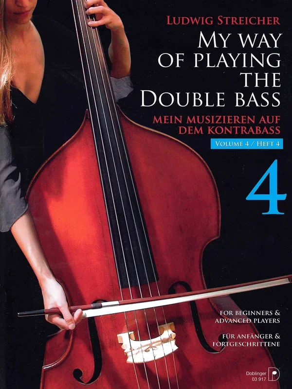 Streicher: My Way of Playing the Double Bass – Volume 4