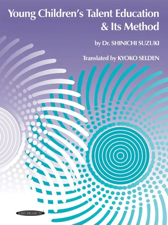 Suzuki: Young Children’s Talent Education & Its Method
