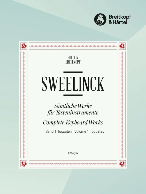 Sweelinck: Complete Keyboard Works – Volume 1 (Toccatas)