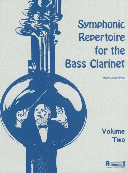 Symphonic Repertoire for the Bass Clarinet – Volume 2