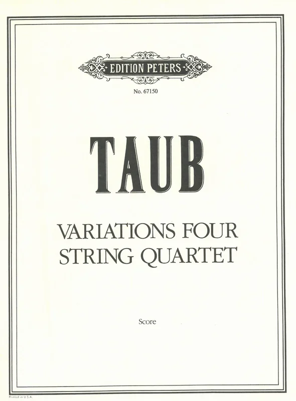 Taub: Variations Four String Quartet