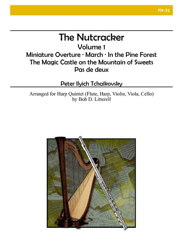 Tchaikovsky: The Nutcracker – Volume 1 (arr. for harp quintet)