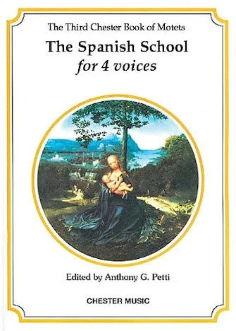 The Chester Book of Motets – Volume 3 (The Spanish School for 4 Voices)