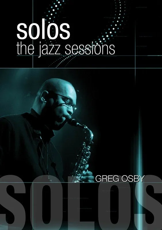 The Jazz Sessions Greg Osby Solos DVD Book