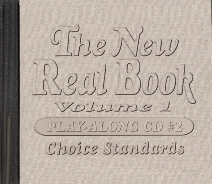 The New Real Book Vol. 1 Play-Along CD 2 – Choice Standards