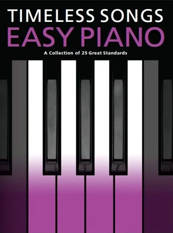 Timeless Songs Easy Piano 25 Great Standards (Softcover Book)
