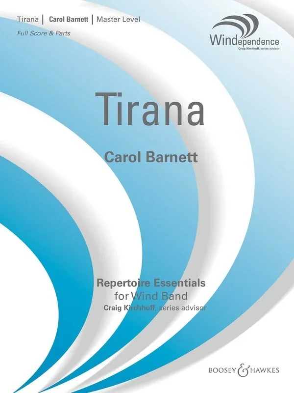 Tirana Bhcb4 Windependence Master (Music Score/Parts)