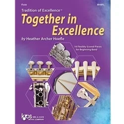 Tradition of Excellence: Together In Excellence – Flute