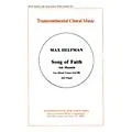 Transcontinental Music Song of Faith (Ani Ma’amin) SATB composed by Max Helfman Standard