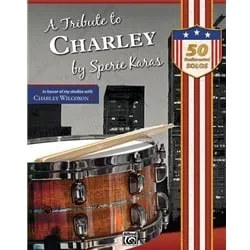 Tribute to Charley – Snare Drum Solos