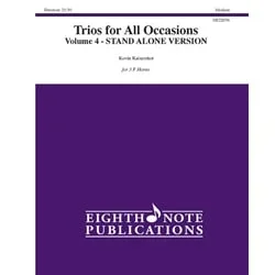 Trios for All Occasions (Stand Alone Version) Vol 4 – Horn Trio