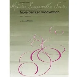 Triple Decker Groovewich – Percussion Septet